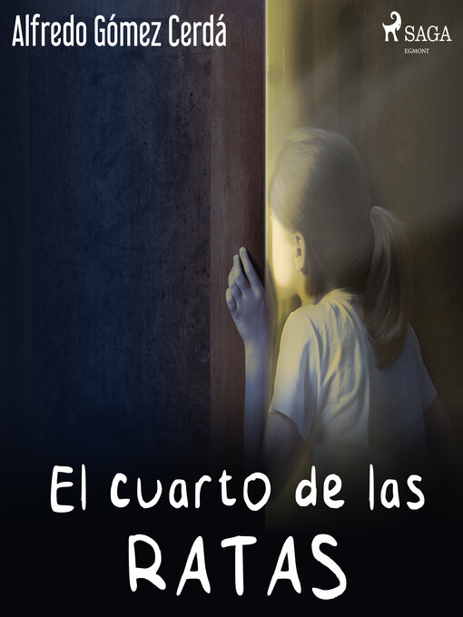 Title details for El cuarto de las ratas by Alfredo Gómez Cerdá - Available